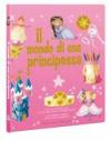Il mondo di una principessa. Con adesivi