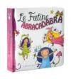 Le fatine abracadabra. Ediz. illustrata