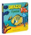 Orazio il pesce. Libro sonoro. Ediz. illustrata