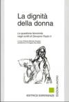 La dignità della donna. La questione femminile negli scritti di Giovanni Paolo II