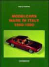 Modelcars made in Italy 1900-1990. Ediz. italiana e inglese