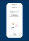 Taltac 2.10. Sviluppi, esperienze ed elementi essenziali di analisi automatica dei testi