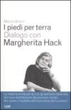 I piedi per terra. Dialogo con Margherita Hack