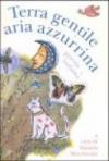Terra gentile aria azzurrina