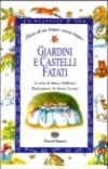 Giardini e castelli fatati. Storie di un tempo senza tempo