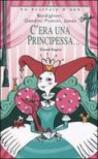 C'era una principessa...