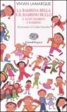«La bambina bella» e «Il bambino bullo» e altri bambini e bambine