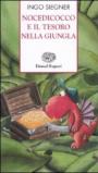 Nocedicocco e il tesoro nella giungla. Ediz. illustrata