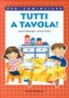 Tutti a tavola!