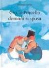 Ciccio Porcello domani si sposa. Ediz. illustrata