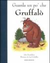 Guarda un po' che Gruffalò