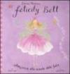 Amicizia alla scuola delle fate. Felicity Bell. Libro pop-up