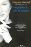 Negoziando con le ombre