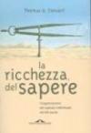 La ricchezza del sapere. L'organizzazione del capitale intellettuale nel XXI secolo