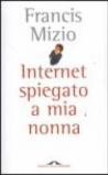 Internet spiegato a mia nonna