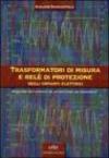 Trasformatori di misura e rete di protezione negli impianti elettrici (risposta dei sistemi di protezione ai transistori)