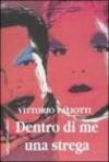 Dentro di me una strega