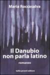 Il Danubio non parla latino