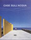 Case sull'acqua