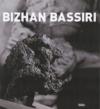 Bizhan Bassiri. Ediz. italiana e inglese