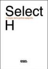 Select H. Il meglio della grafica spagnola. Ediz. inglese e spagnola
