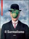 Il surrealismo. Ediz. multilingue