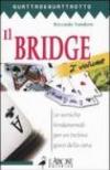 Il bridge. 2.Le tecniche fondamentali per un incisivo gioco della carta