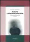 Autismo e intervento educativo. Comunicazione, emotività e pensiero