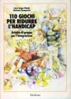 105 giochi per ridurre l'handicap. Attività di gruppo per l'integrazione