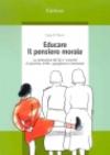 Educare il pensiero morale. La costruzione del sé e i concetti di giustizia, diritti, uguaglianza e benessere