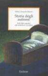 Storia degli autismi. Dalle fiabe popolari alla letteratura scientifica