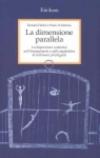 La dimensione parallela. La dispersione scolastica nell'immaginario e nelle aspettative di testimoni privilegiati