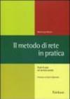 Il metodo di rete in pratica. Studi di caso nel servizio sociale