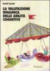 La valutazione dinamica delle abilità cognitive