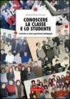 Conoscere la classe e lo studente. Costruire e usare questionari pedagogici