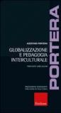 Globalizzazione e pedagogia interculturale. Interventi nella scuola