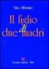 Il figlio di due madri