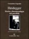 Heidegger. Storia e fenomenologia del possibile