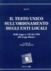 Il testo Unico sull'ordinamento degli enti locali. Dalla Legge 142/1990 alla Legge Bianco