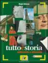 Tutto storia. Per le Scuole superiori (1)