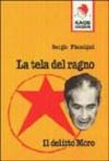 La tela del ragno. Il delitto Moro