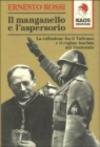 Il manganello e l'aspersorio. La collusione fra il Vaticano e il regime fascista nel ventennio