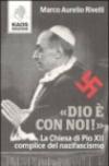 Dio è con noi! La Chiesa di Pio XII complice del nazifascismo
