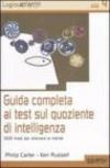 Guida completa ai test sul quoziente di intelligenza. 1000 modi per allenare la mente