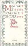 Misteri e leggende di Cuba