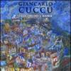 Giancarlo Cuccù. I colori dell'anima. Ediz. italiana e francese