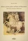 Politica e pensiero politico nell'Italia del rinascimento. Dallo stato territoriale al Machiavelli