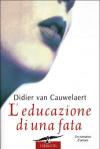 L' educazione di una fata