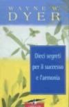 Dieci segreti per il successo e l'armonia