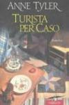 Turista per caso